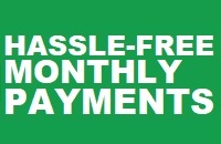 hassle free monthly payments